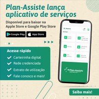 Plan-Assiste lança aplicativo exclusivo para beneficiários do plano