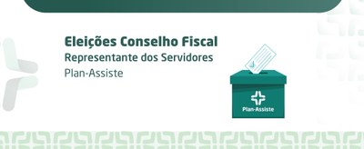 Eleições para o Conselho Fiscal do Plan-Assiste